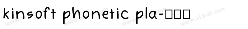 kinsoft phonetic pla字体转换